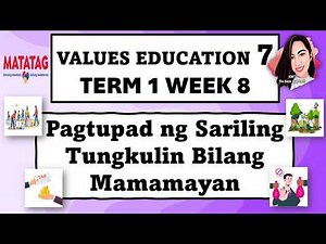VALUES EDUCATION 7 TERM 1 WEEK 8 MATATAG CURRICULUM #valueseducation7term1week8 #kmt