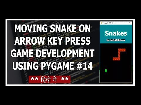 Making Snake Move On Arrow Key Press - Python Game Development Using Pygame In Hindi #14