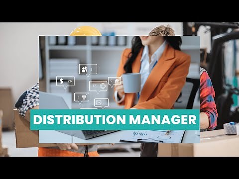 What is the role of a Distribution Manager ? | Career Guide - Job Description - Skills