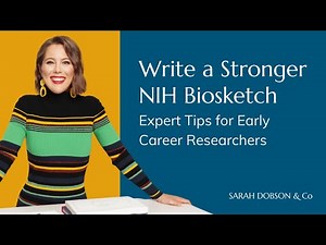Write a Stronger NIH Biosketch: Expert Tips for Early Career Researchers