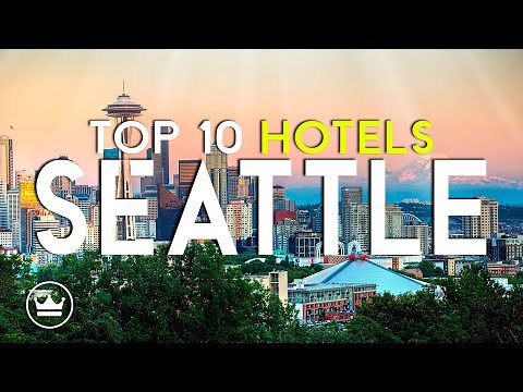 The Top 10 BEST Hotels in Seattle (WA), USA (2025)