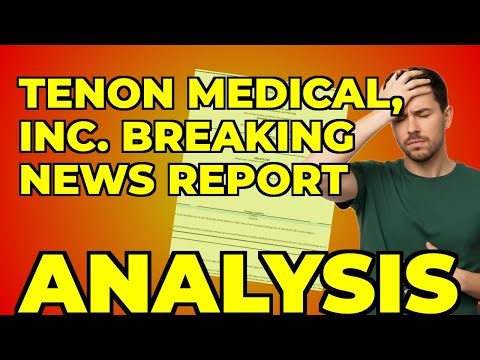 My Take on Tenon Medical's Annual Meeting Struggle & Growth Plans