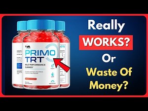 Primo TRT Gummies Review | Really Works or SCAM?