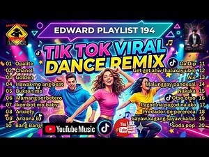 Edward Playlist 194 TikTok Viral Dance Remix