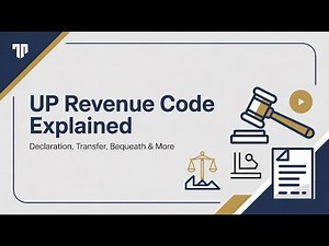 13. UP Revenue Code Explained: Declaration, Transfer, Bequeath & More | Land Law for LLB Students.
