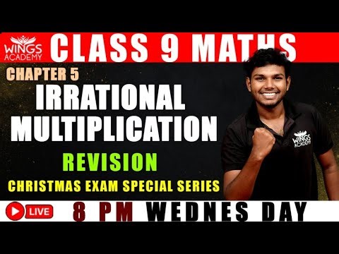 CLASS 9 MATHS | CHAPTER 5 | IRRATIONAL MULTIPLICATION | SERIES 1 | REVISION | WINGS ACADEMY |