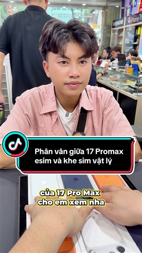 So sánh iPhone 17 Pro Max eSIM và SIM vật lý