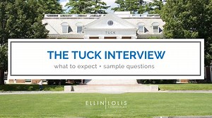 Tuck Interview - What to Expect   Sample Question