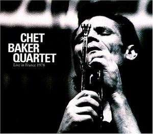 Chet Baker Quartet - Live In France 1978