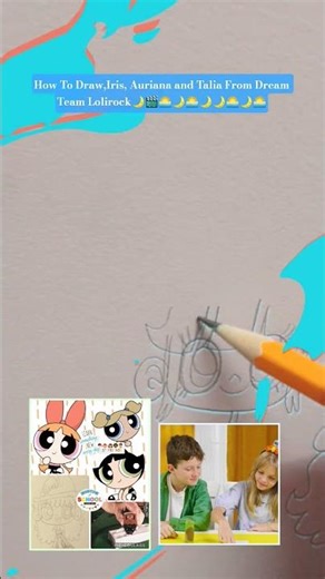 How To Draw Iris Auriana and Talia From Dream Team Lolirock🎸🪄