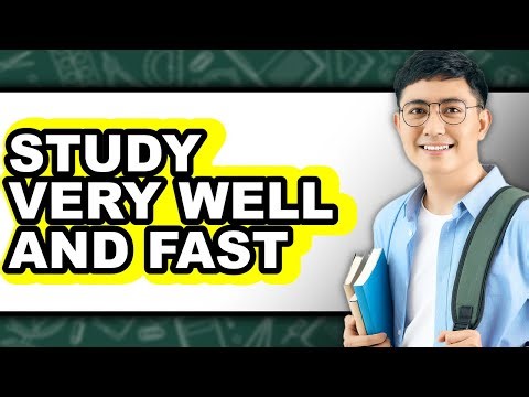 How to Study Very Well and Fast (full Guide)