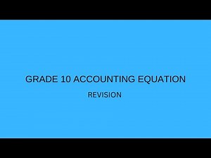 GRADE 10 Accounting equation revision