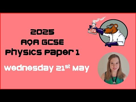 LIVE STREAM: The whole of AQA GCSE Physics Paper 1 for the 2025 Exams