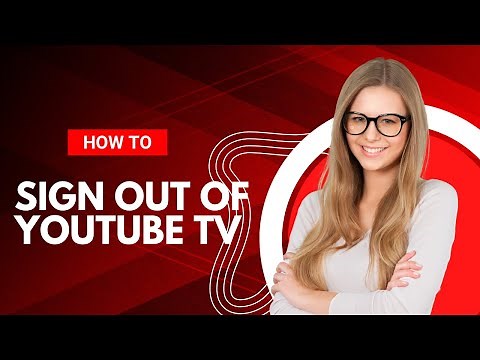 How to Sign Out of YouTube TV in 45 seconds