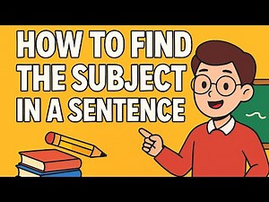 How to Find the Subject in a Sentence | Easy Explanation with Examples