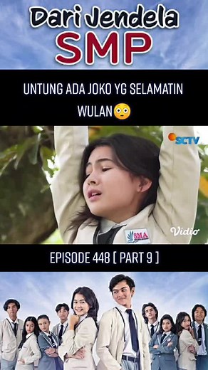 Sinetron Dari Jendela SMP Episode 448: Joko Selamatkan Wulan