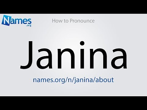How to Pronounce Janina