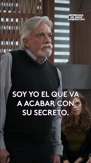 🤫 Delfino threatens to reveal his daughters' secret #HermanasUnAmorCompartido #Telenovelas