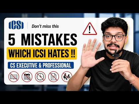 5 Mistakes which ICSI Hates ⚠️I CS Executive & Professional I CS Shantanu Goel