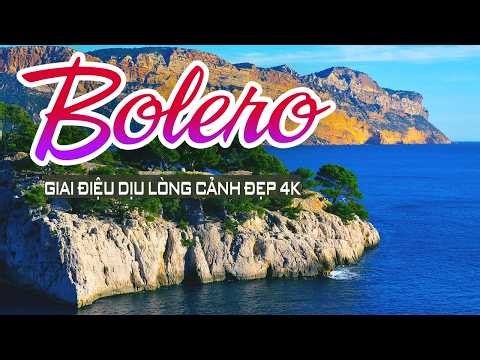 Bolero Tuyển Chọn 2026 – Nghe Một Lần Là Muốn Xem Hết, Cảnh Đẹp 4K Bình Yên Đến Lạ