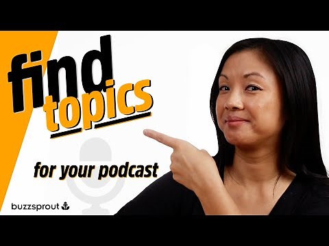 4 proven strategies to find podcast topic ideas