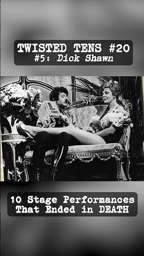 DICK SHAW: Stage Performance That Ended in DEATH #5