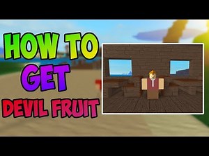 [OPL] HOW TO GET DEVIL FRUITS 100% | ROBLOX ONE PIECE LEGENDARY| ONE PIECE GAME | AXIORE