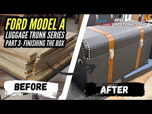 Ford Model A Luggage Trunk Build – Final Touches & Hardware