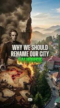 Dalhousie! Why Rename this Beautiful City! #decolonization