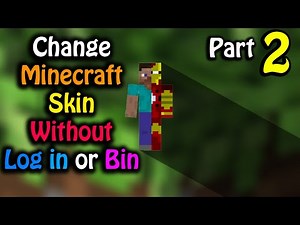 Change your Minecraft skin without log in or bin [Problem Solved!]