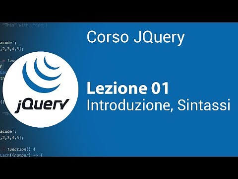JQUERY Tutorial Italian 01 - Introduction, Installation and Basic Syntax