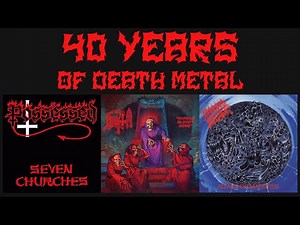 40 Years of Death Metal: A Short History