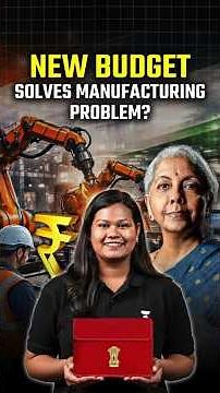 Budget 2026 Boosts India’s Manufacturing Sector | New Strategy
