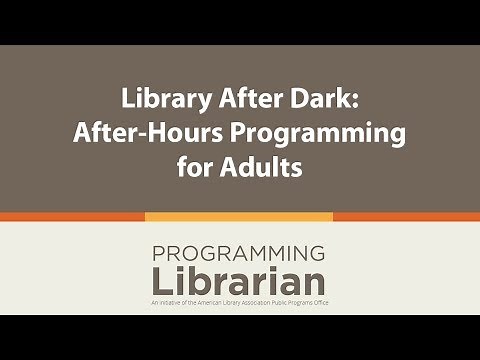 Library After Dark: After-Hours Programming for Adults