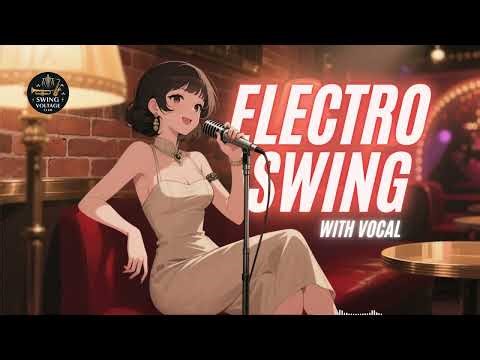 Best Electro Swing Jazz Remix – Modern Swing Energy