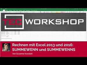 Rechnen mit Excel 2013 und 2016: SUMMEWENN und SUMMEWENNS