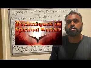 SPIRITUAL WARFARE Techniques: Put On The Armor Of GOD