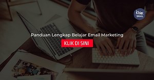 Belajar Email Marketing : Panduan Lengkap dan Praktis Untuk Pemula