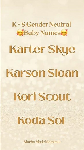 4 Aesthetic K+S Gender Neutral Baby Names That Actually Flow | Mocha Made Moments
