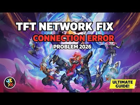 How to Fix TFT: Teamfight Tactics Network Connection Error