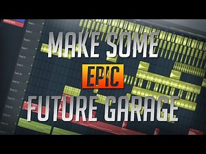 How to Make FUTURE GARAGE in Under 10 MINUTES | (Virtual Riot, Burial Style) + FLP