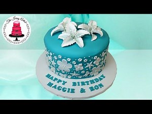 Adult Birthday Cake With Gumpaste Lilies - How To With The Icing Artist
