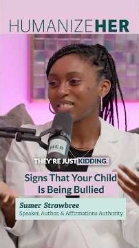 Silent Signs Your Child Is Bullied | ‪@sumerstrawbree‬ - Speaker, Author, & Affirmations Authority