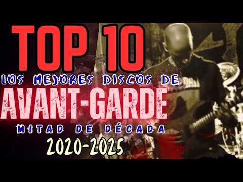 TOP 10 | The Best Avant-Garde Albums of the Decade (2020-2025)