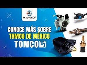 "Todo lo que debes saber sobre Tomco - Refacciones Automotrices de Calidad