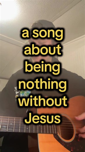 “Nothing Without You” #fyp #jesusmusic #songwriter