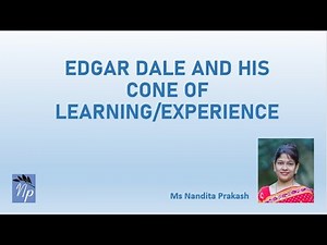 Edgar Dale Cone of Experience & Learning Pyramid