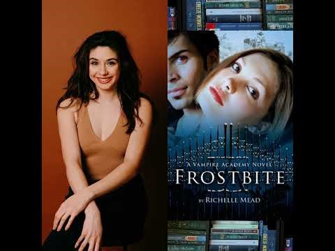 Vampire Academy 2: Frostbite with Liz Wiest