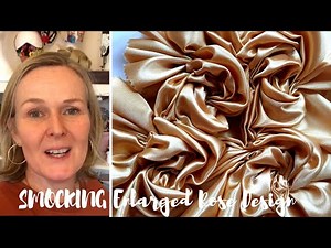 ROSE SMOCKING Design | Fabric Manipulation technique | Didsbury Art Studio