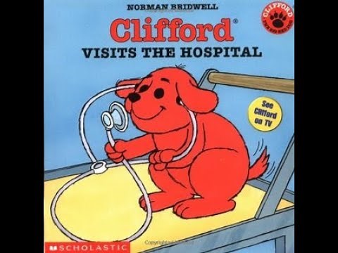Clifford Visits the Hospital